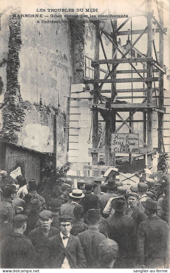 CPA 11 NARBONNE / LES TROUBLES DU MIDI / GIBET DRESSE PAR LES MANIFESTANTS - Other & Unclassified