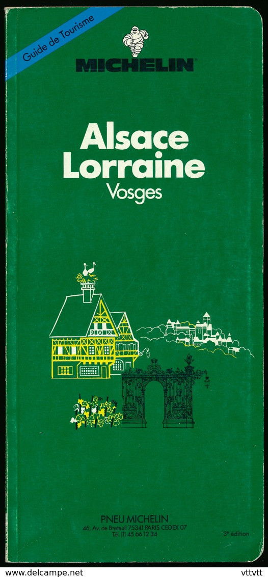 GUIDE VERT MICHELIN (1989) ALSACE-LORRAINE-VOSGES, 216 PAGES, 3 SCANS - Michelin-Führer