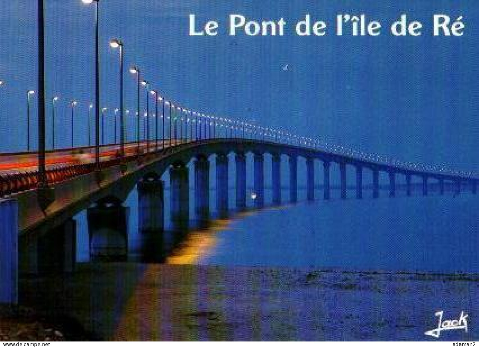 Le Pont De L'ILE DE RE - Pont-l'Abbé-d'Arnoult