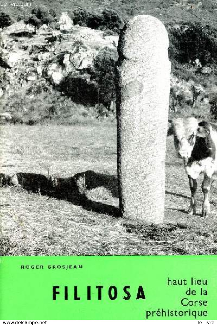 Filitosa Haut Lieu De La Corse Préhistorique - Collection Promenade Archéologique N°1 - 5e édition. - Grosjean Roger - 1 - Corse