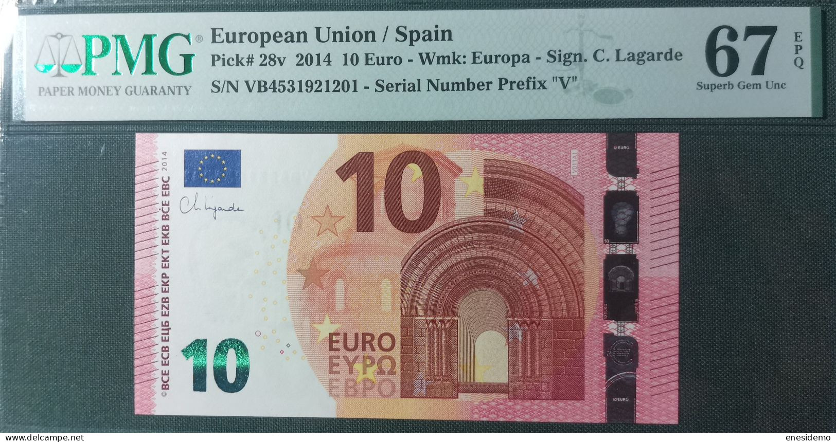 10 EURO SPAIN 2014 LAGARDE V011A1 VB FIRST POSITION CORRELATIVE PAIR SC FDS UNC. PMG 67 EPQ PERFECT - 10 Euro