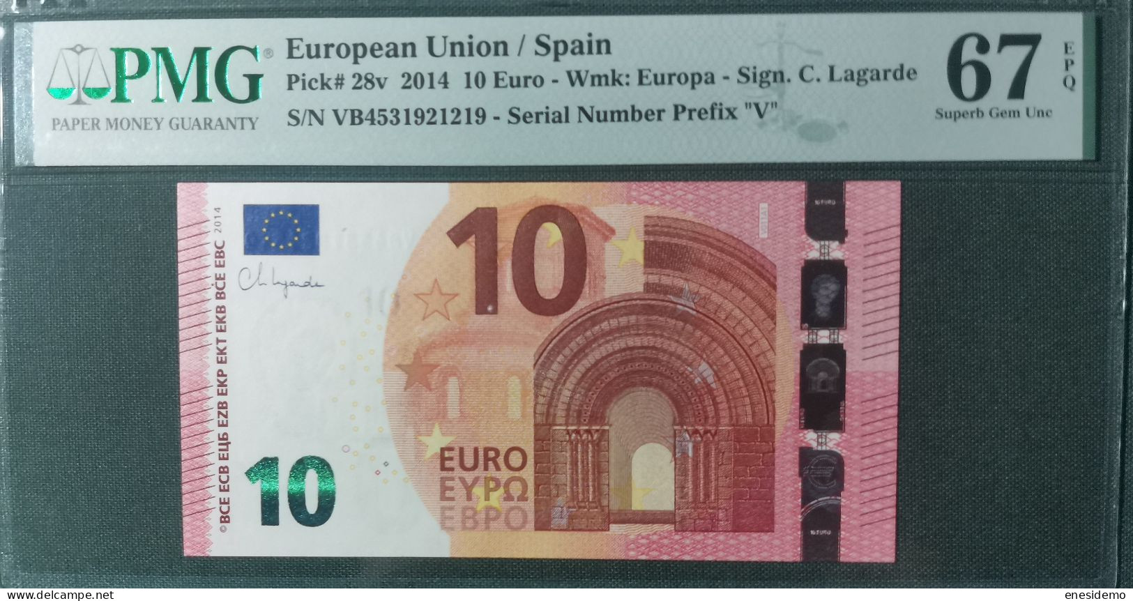 10 EURO SPAIN 2014 LAGARDE V011A1 VB FIRST POSITION CORRELATIVE PAIR SC FDS UNC. PMG 67 EPQ PERFECT - 10 Euro