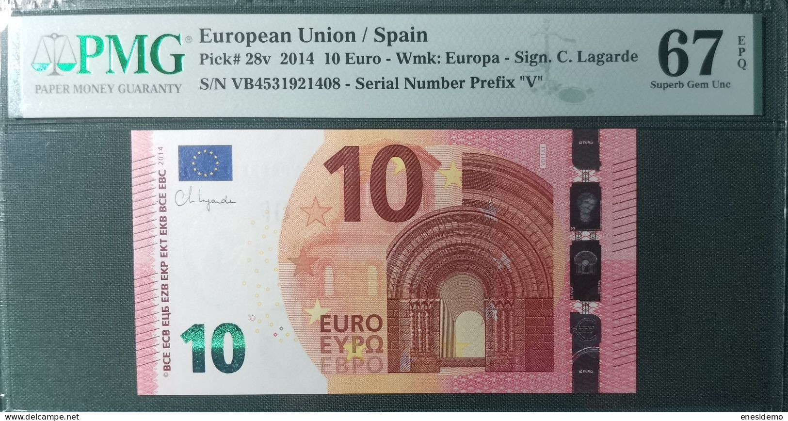 10 EURO SPAIN 2014 LAGARDE V011A1 VB FIRST POSITION SC FDS UNC. PMG 67 EPQ PERFECT - 10 Euro