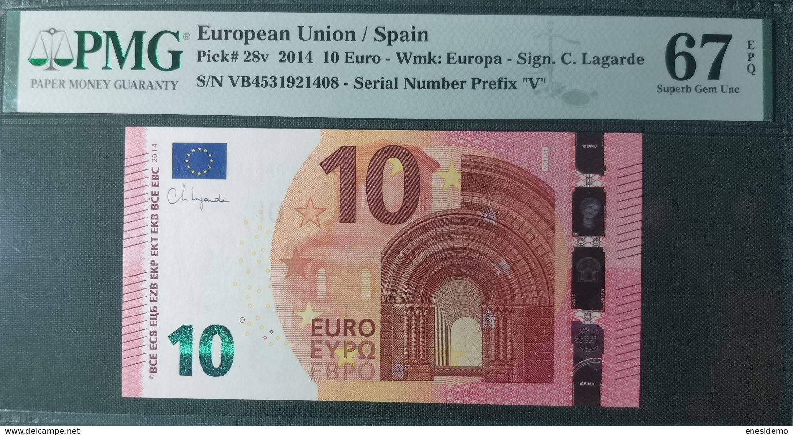 10 EURO SPAIN 2014 LAGARDE V011A1 VB FIRST POSITION SC FDS UNC. PMG 67 EPQ PERFECT - 10 Euro