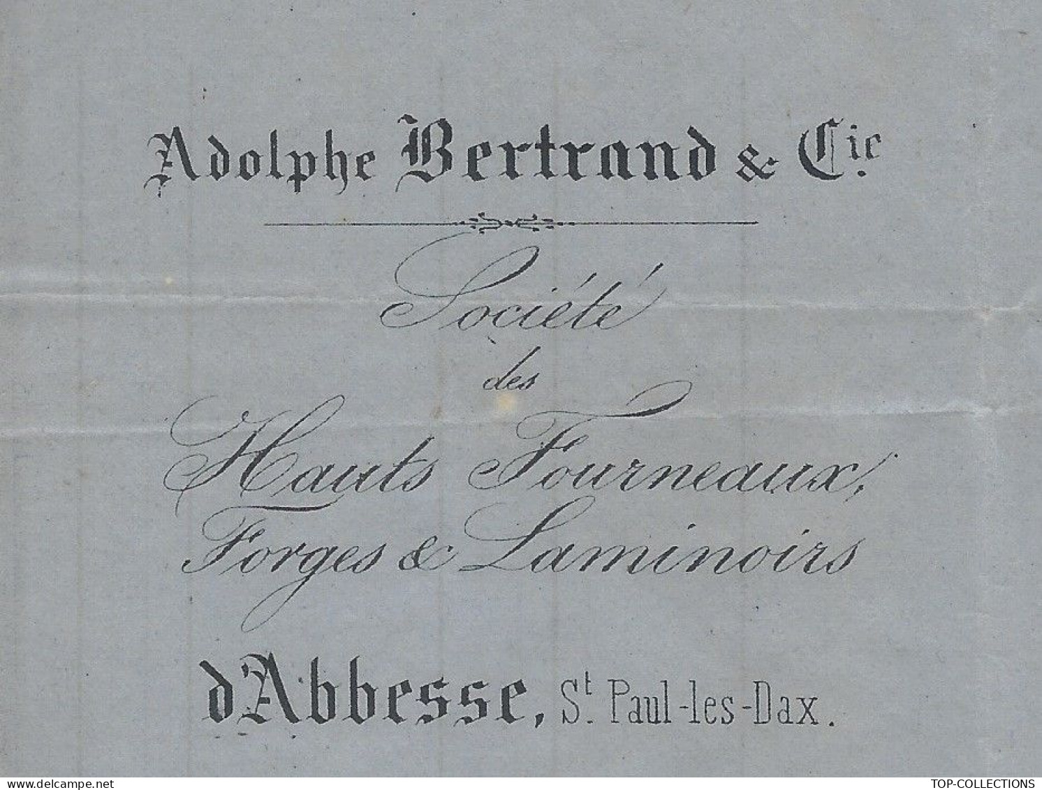 1858 ENTETE Adolphe Bertrand Hauts Fourneaux Forges Laminoirs Abbesse St Paul Les Dax Landes > Holagray Allary Bordeaux - 1800 – 1899