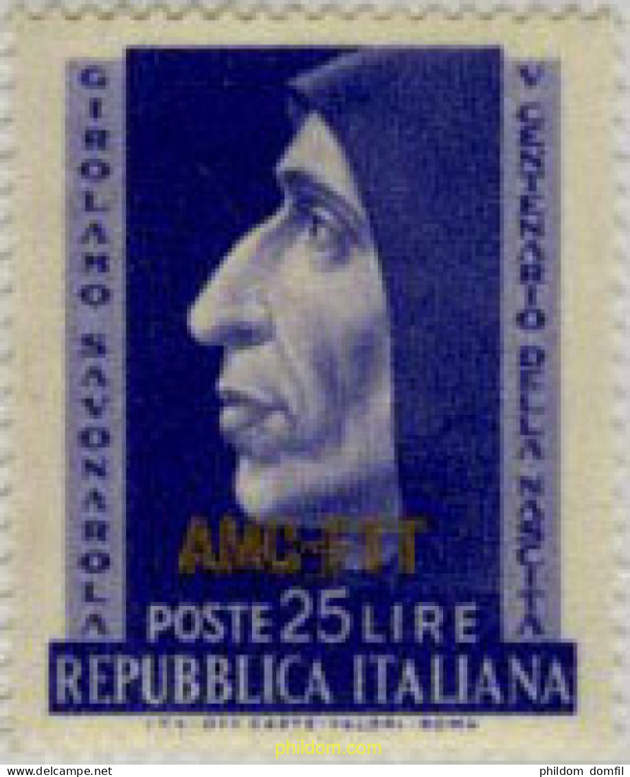 167201 MNH TRIESTE Zona A 1952 500 ANIVERSARIO DEL NACIMIENTO DE GIROLAMO SAVONAROLA - Andere & Zonder Classificatie