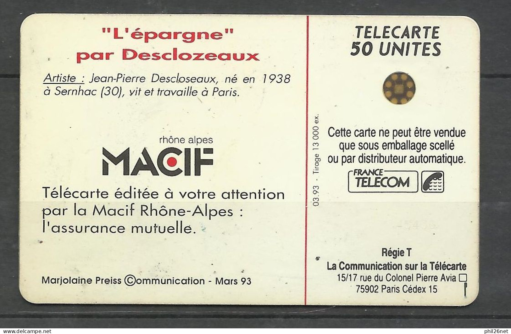 Télécarte Illustrée Humoristique En 606 MACIF Rhône Alpes 1993   50U  Par Desclauzeaux  Epargne /TB - 1993