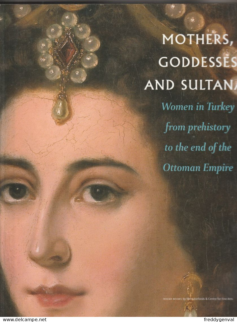 WOMEN IN TURKEY FROM PREHISTORY TO THE END OF THE OOTOMAN EMPIRE MOTHERS, GODDESSES AND SULTANAS - Ontwikkeling