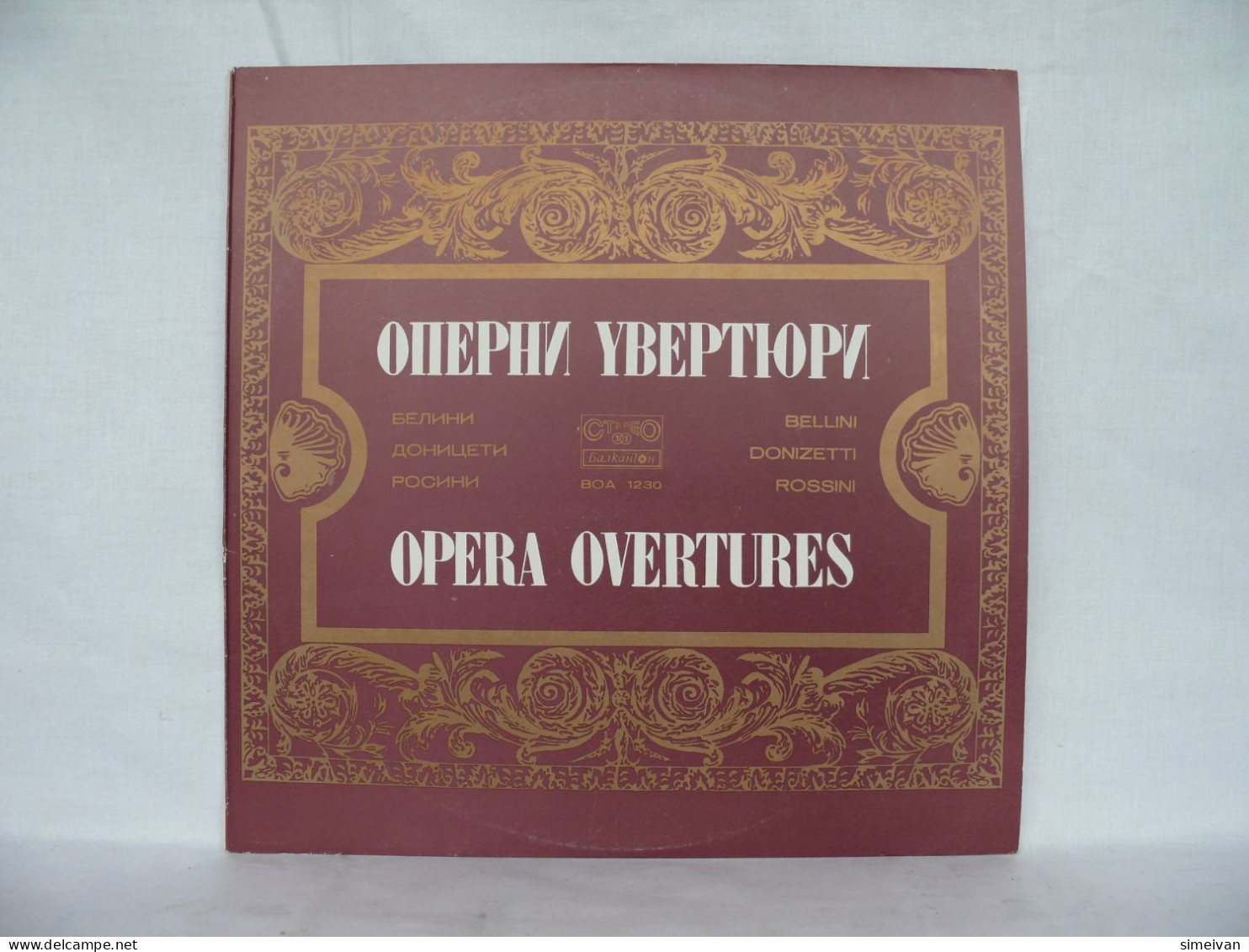 OPERA OVERTURES BELLINI,DONIZETTI,ROSSI LP RECORD MADE IN BULGARIA BOA1230 #1728 - Opéra & Opérette