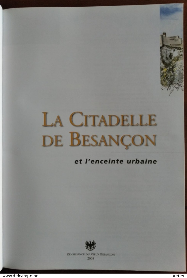 LA CITADELLE DE BESANCON Et L'enceinte Urbaine - Les Cahiers De La Renaissance Du Vieux Besançon N° 9 - Franche-Comté