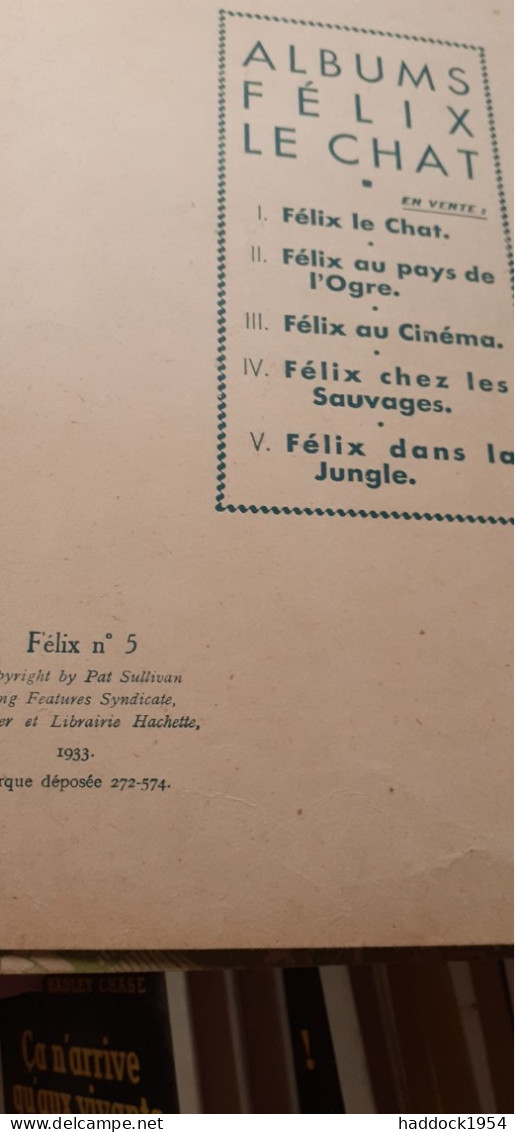 Félix Dans La Jungle PAT SULLIVAN Hachette 1933 - Félix Le Chat