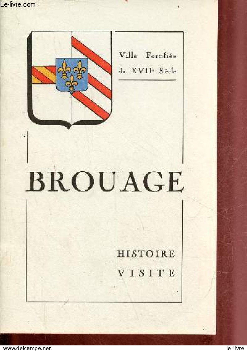 Brouage Histoire, Visite. - Collectif - 0 - Poitou-Charentes