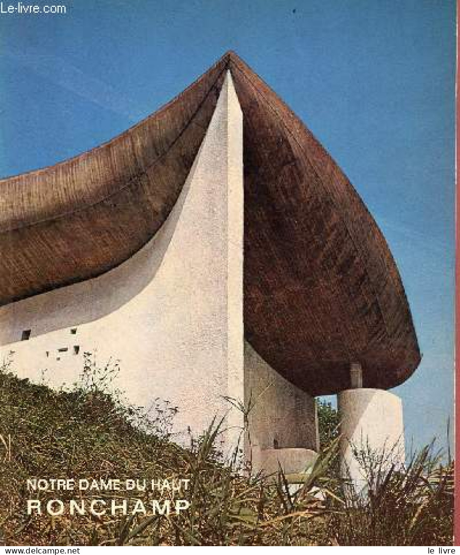 Notre-Dame Du Haut Ronchamp. - Collectif - 1969 - Franche-Comté
