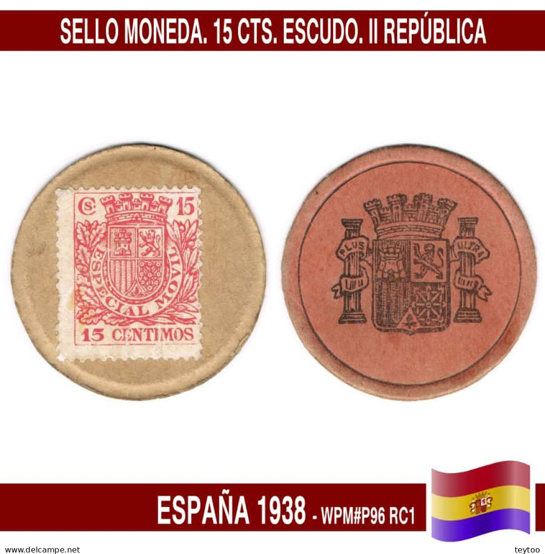 C1181.1# España 1938. Sello Moneda Escudo. 15 Cts (UNC) WPM#P96 RC.1 - 1-2 Peseten