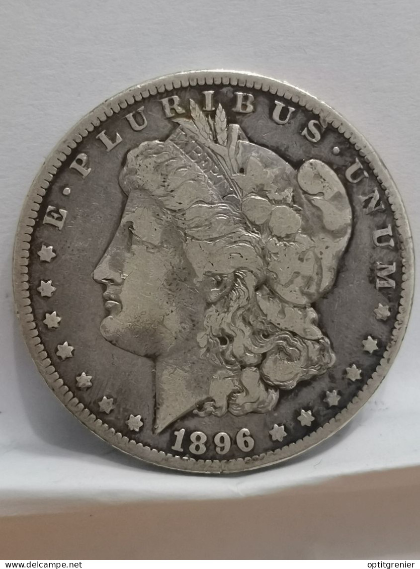 1 MORGAN DOLLAR 1896 O LA NOUVELLE ORLEANS ARGENT USA / SILVER - 1878-1921: Morgan