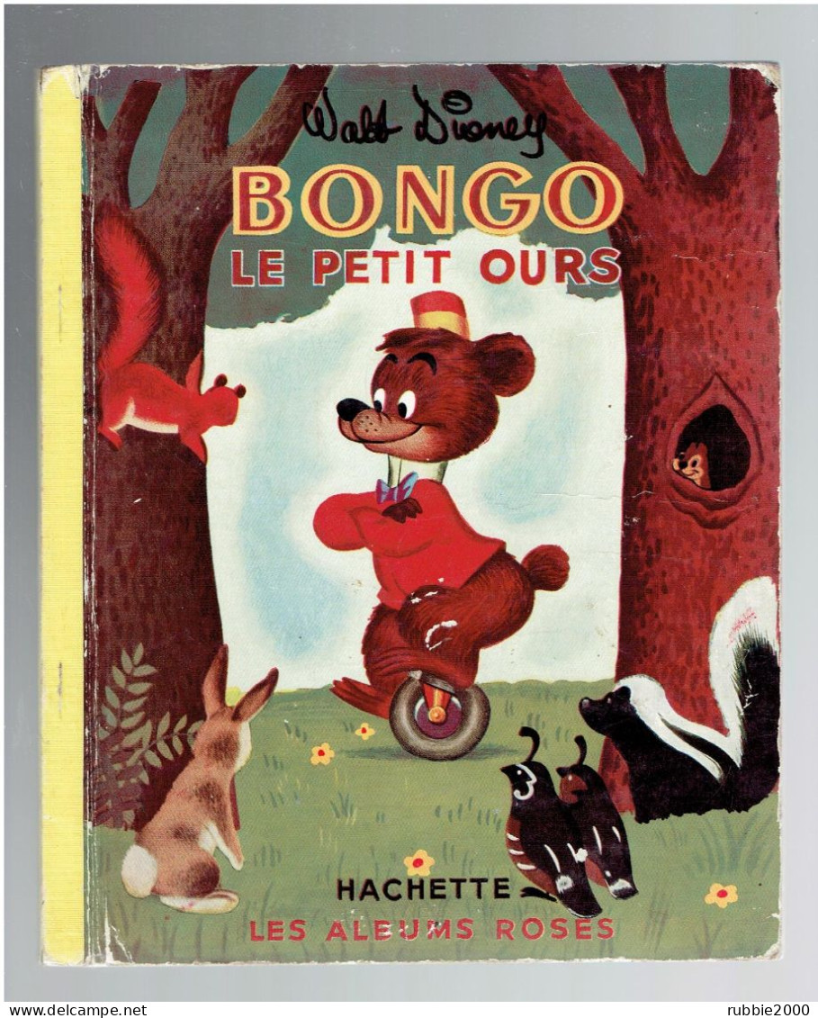BONGO LE PETIT OURS 1954  WALT DISNEY LES ALBUMS ROSES ENFANTINA - Disney