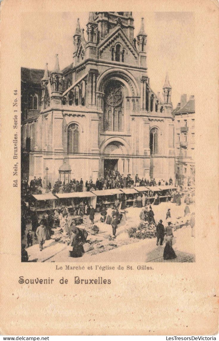BELGIQUE  - Bruxelles - Souvenir De Bruxelles - Le Marché Et église De St Gilles - Animé - Carte Postale Ancienne - Märkte