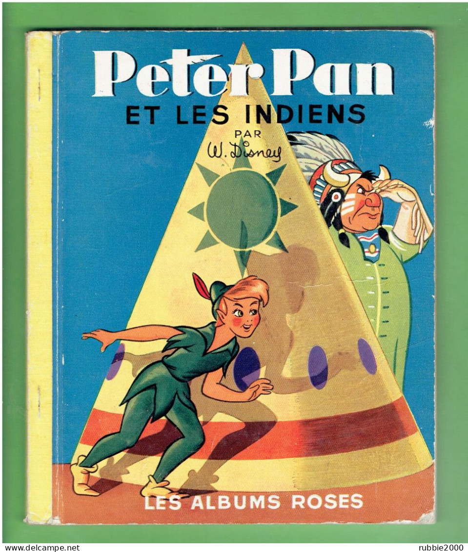 PETER PAN ET LES INDIENS 1954 WALT DISNEY LES ALBUMS ROSES ENFANTINA - Disney