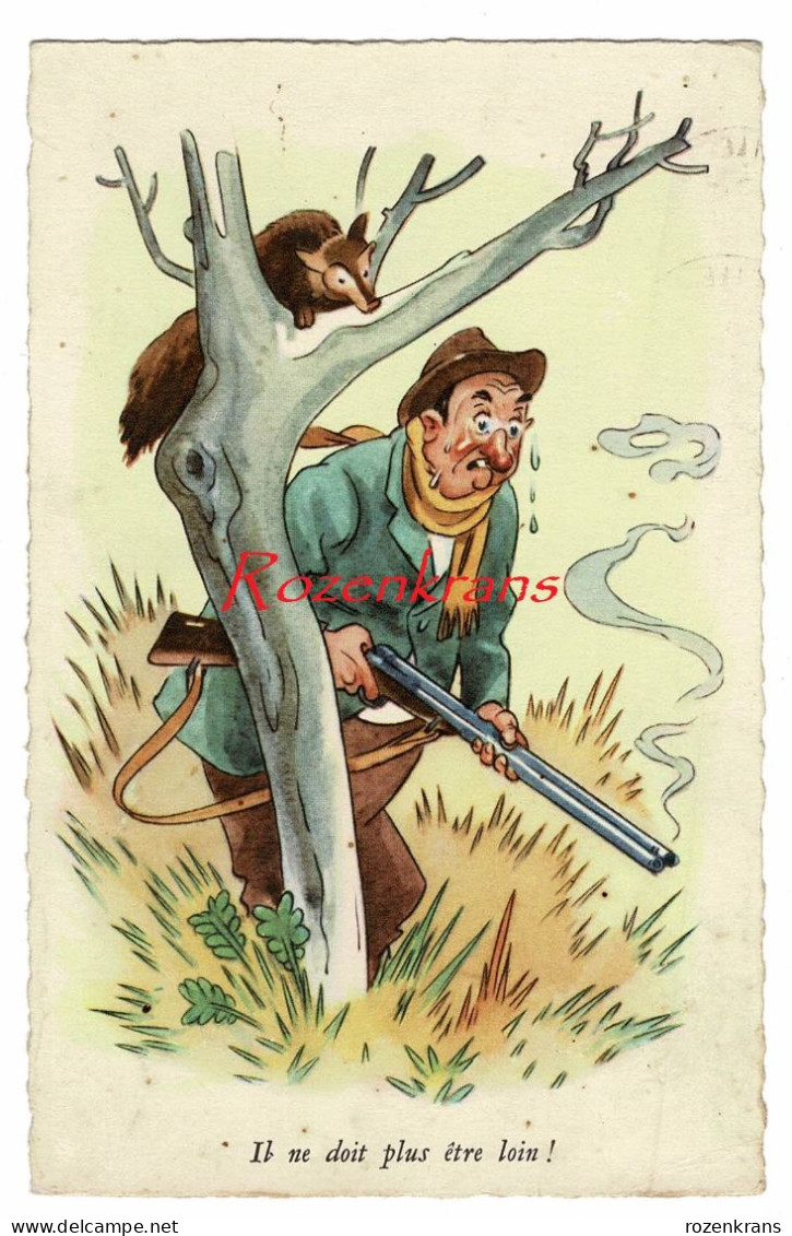 Illustrator Illustrateur Humor Humour CPA Chasse Hunting Homme Brédouille Renard Caché Et Futé Chasseur Jacht Jager Hunt - Zeitgenössisch (ab 1950)