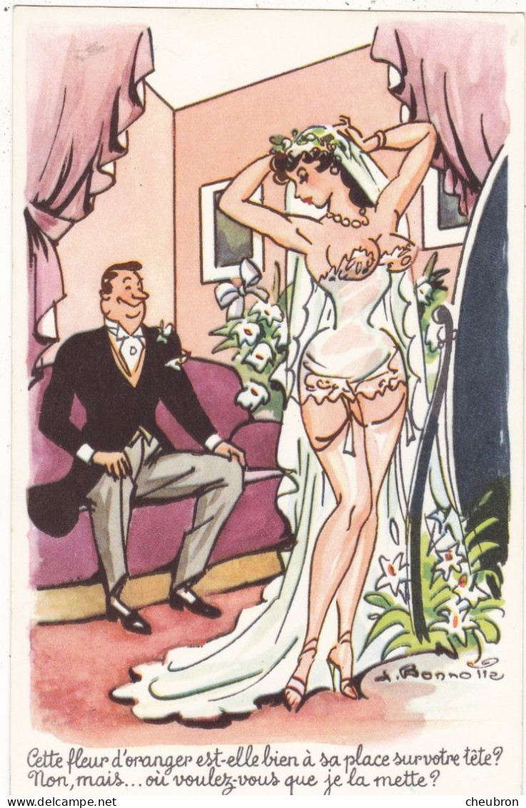 ILLUSTRATEURS. BONNOTTE  ILLUSTRATEUR. MARIAGE ." Cette Fleur D'oranger Est-elle Bien à Sa Place Sur Votre Tête ? " - Bonnotte