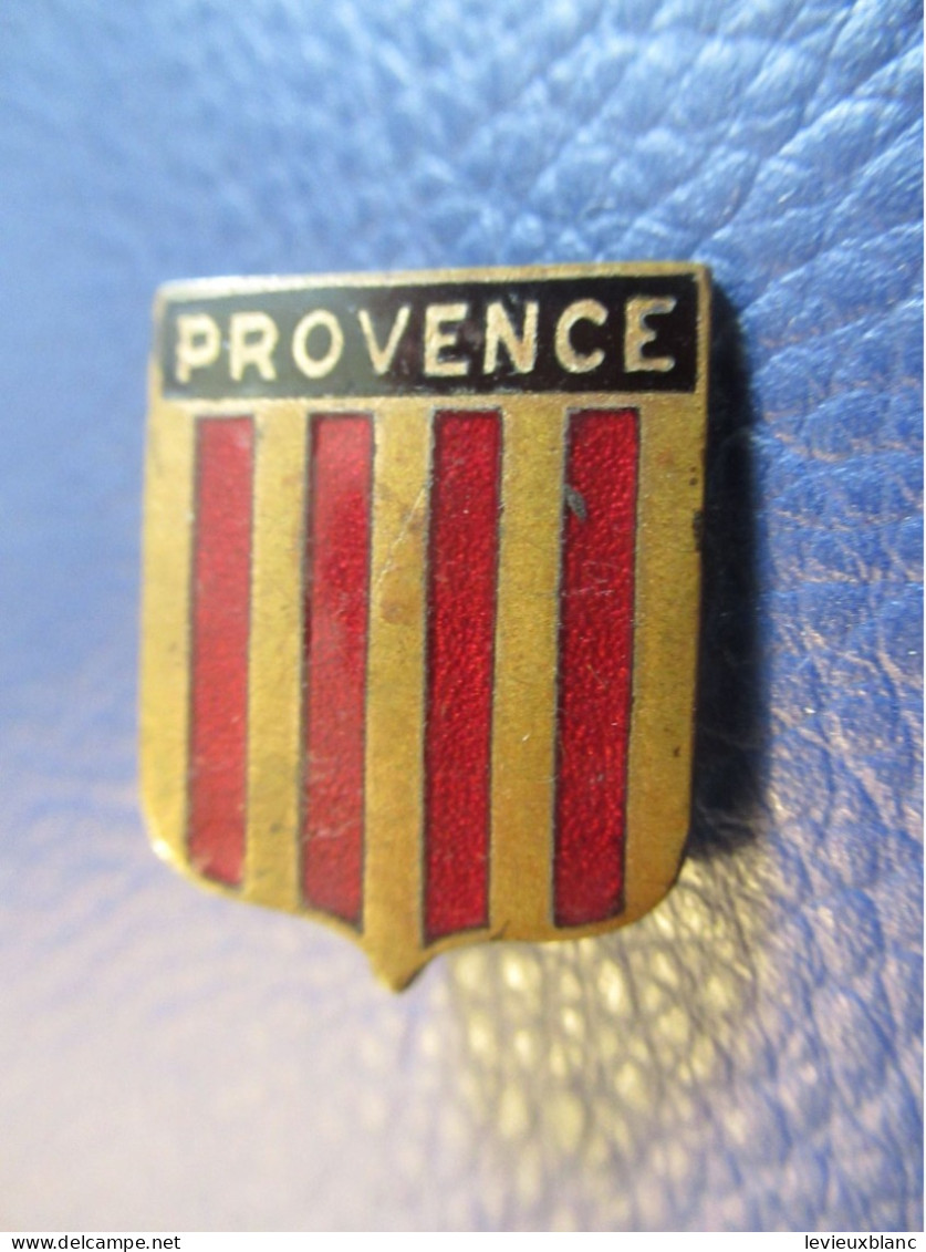 Insigne Ancien/ PROVENCE/ Fabricant ? / Bronze Cloisonné émaillé/ Vers 1930-1950                 INS159 - Andere & Zonder Classificatie