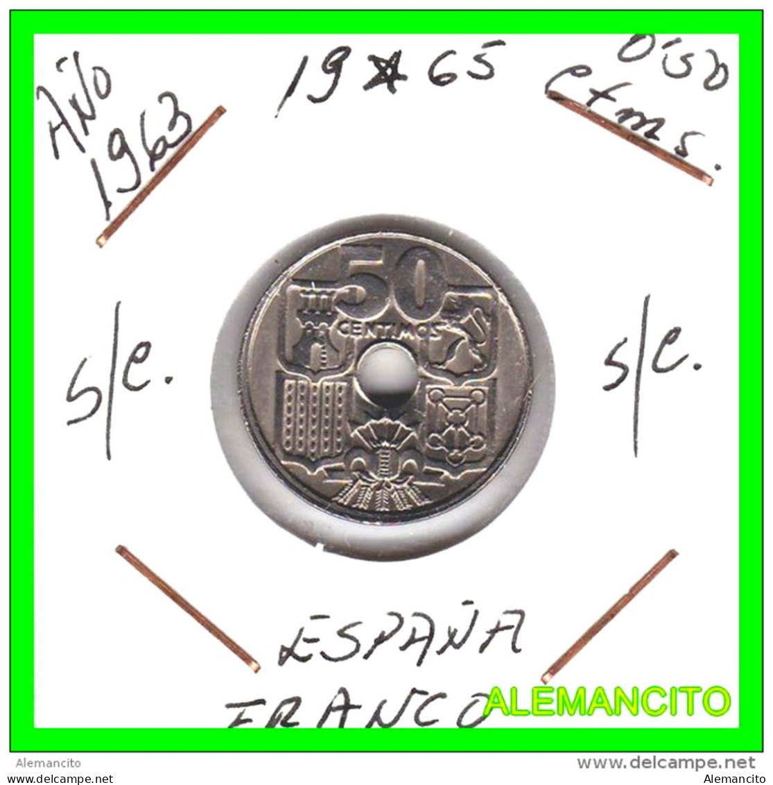 ESPAÑA MONEDA ( ESTADO ESPAÑOL 1936 – 1975 DICTADOR FRANCO ) DE 50 CENTIMOS AÑO 1963 ESTRELLA 19*65 SIN CIRCULAR - 50 Centesimi