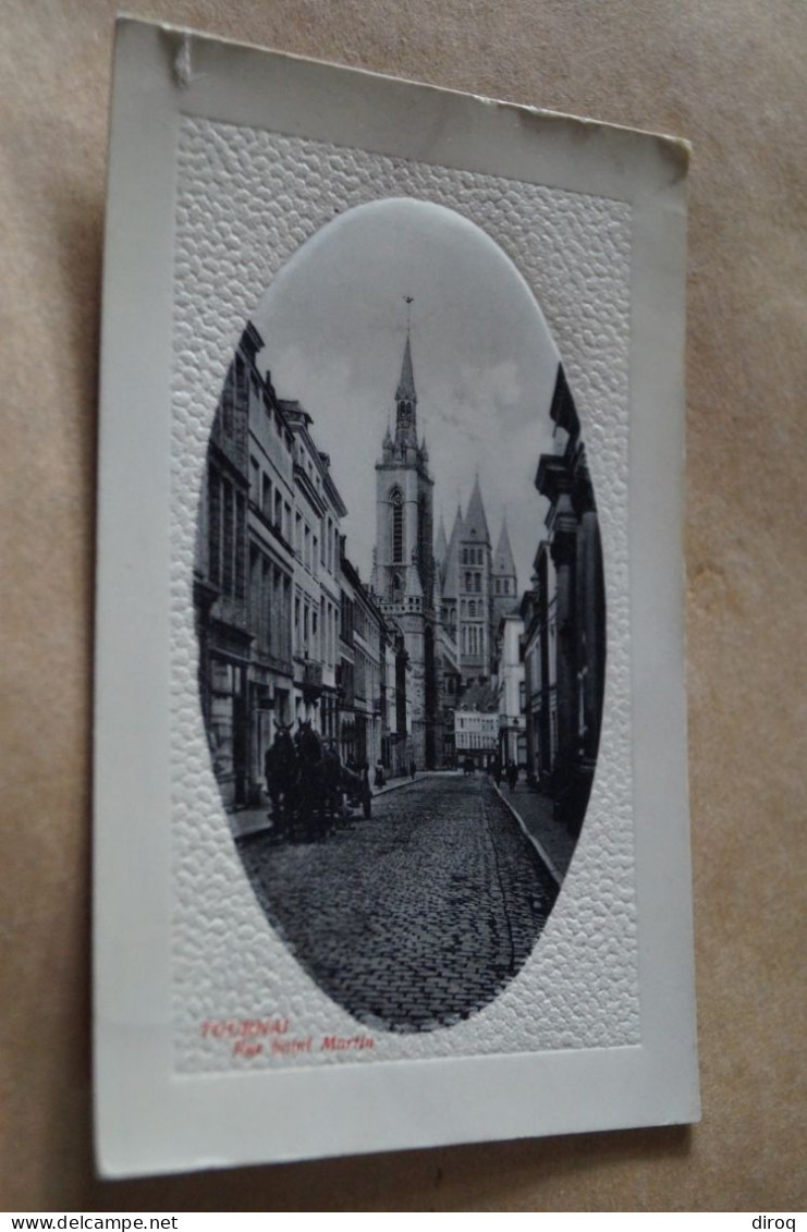 Belle Carte Ancienne, Tournais,rue Saint-Martin, 1912 , Carte En Relièf - Doornik