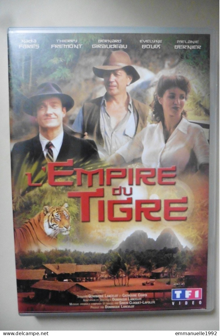 DVD Série Feuilleton TV L'Empire Du Tigre Bernard Giraudeau Nadia Farès Thierry Frémont Evelyne Bouix Indochine Cambodge - Serie E Programmi TV