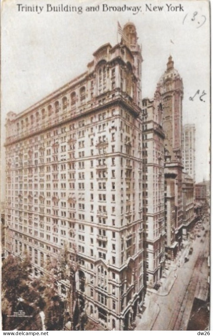 Trinity Building And Broadway, New York N.Y. 1910 - Broadway