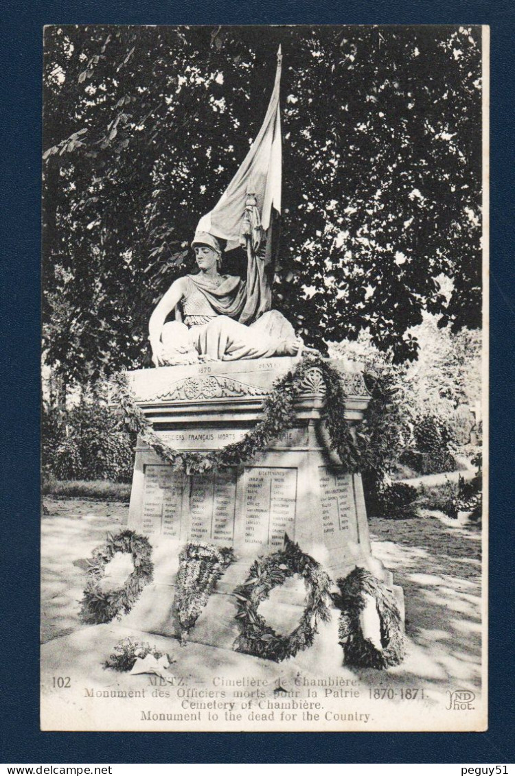 57. Metz. Cimetière De Chambière. Monument Des Officiers Morts Pour La Patrie ( 1870-1871) - Metz