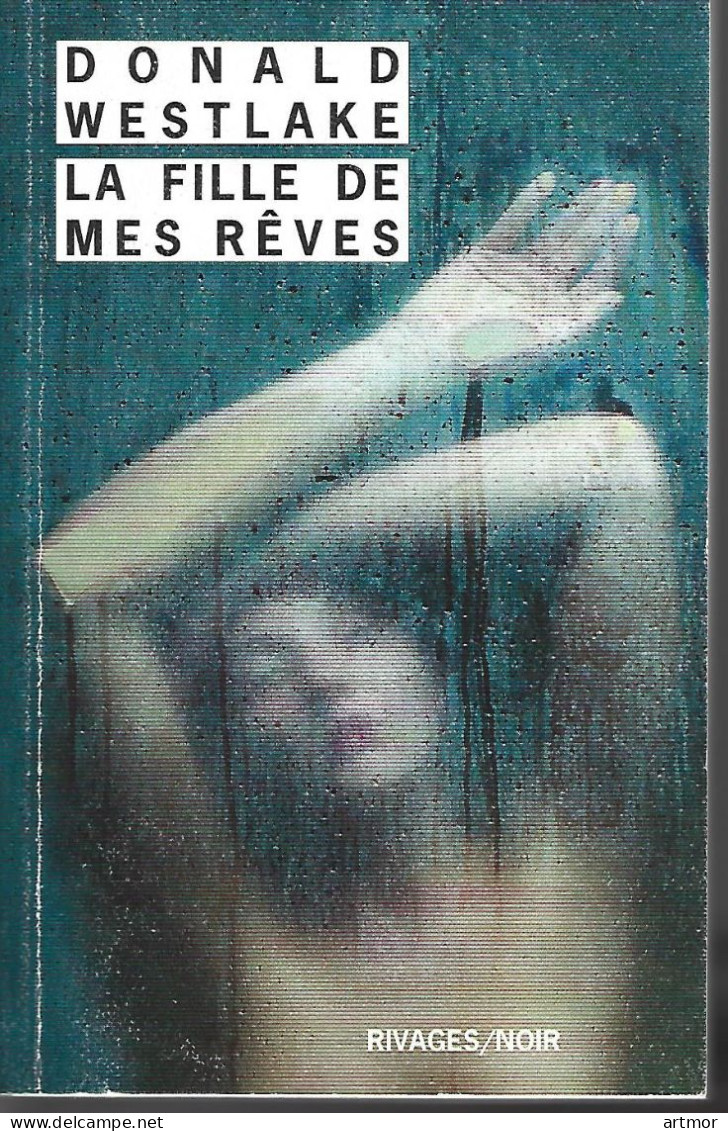 RIVAGES NOIR Hors Commerce -  WESTLAKE - LA FILLE DE MES RÊVES (+ Catalogue Auteur)  - EO 2011 - Rivage Noir