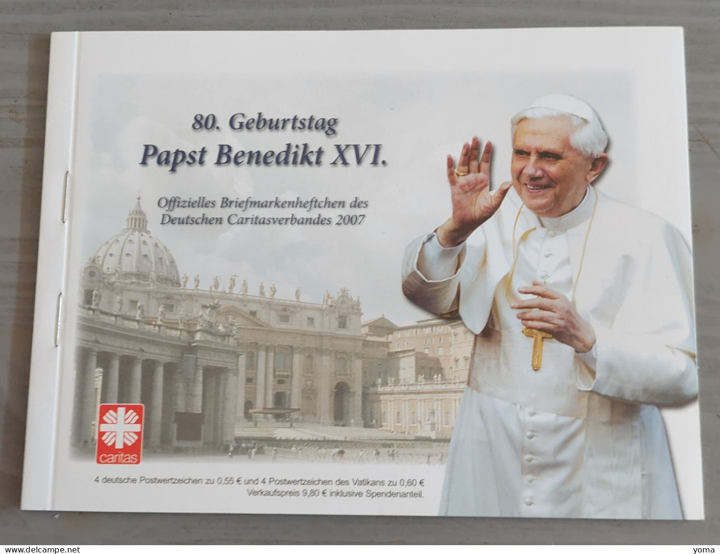 Pape Benoît - Benedikt XVI - 80ans - 2007 . Carnet Caritatif Avec Timbre Du Vatican Et D' Allemagne - 2001-2010