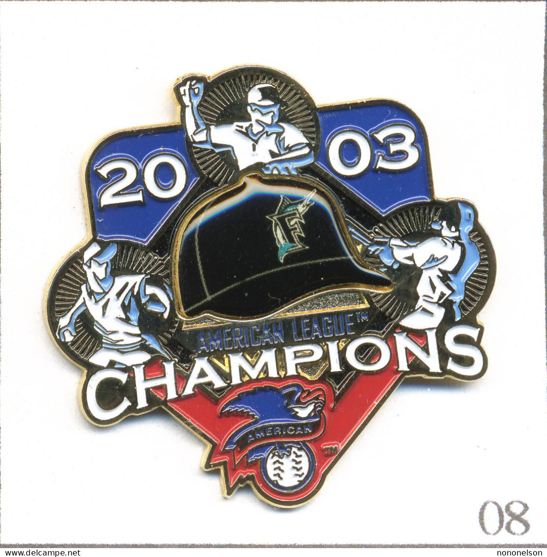 Pin's Sport - Base Ball / American League Champions 2003. Est. PSG/MLBP 2003 Pro Specialities . Zamac Fin. T622-08 - Béisbol