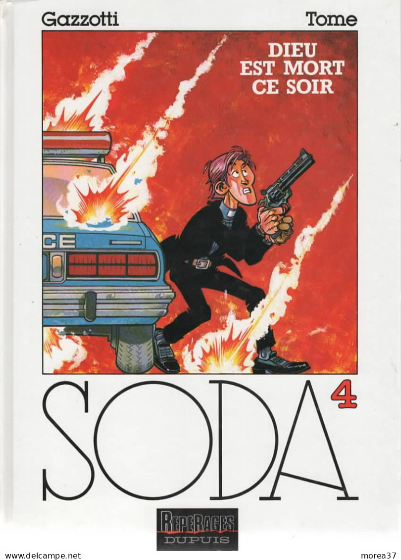 SODA  Dieu Est Mort Ce Soir  Tome 4  De  GAZZOTTI /   DUPUIS - Soda