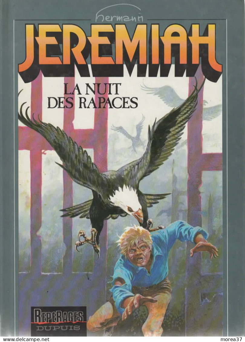 JEREMIAH  La Nuit Des Rapaces Tome 1   De HERMANN  REPERAGE DUPUIS - Jeremiah