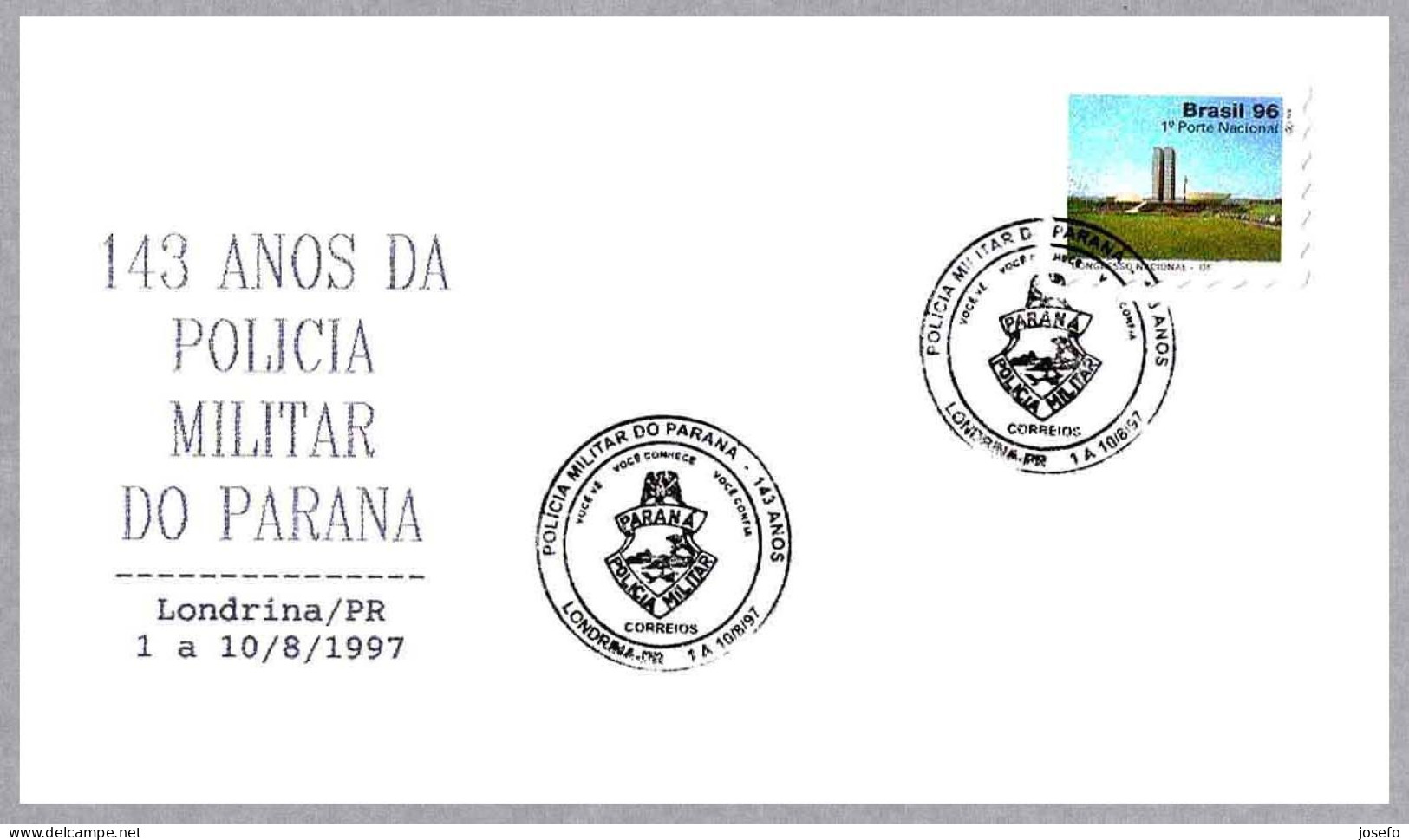 143 Años De La POLICIA MILITAR De PARANA. - 143 Years Militar Police - Londrina 1997 - Police - Gendarmerie