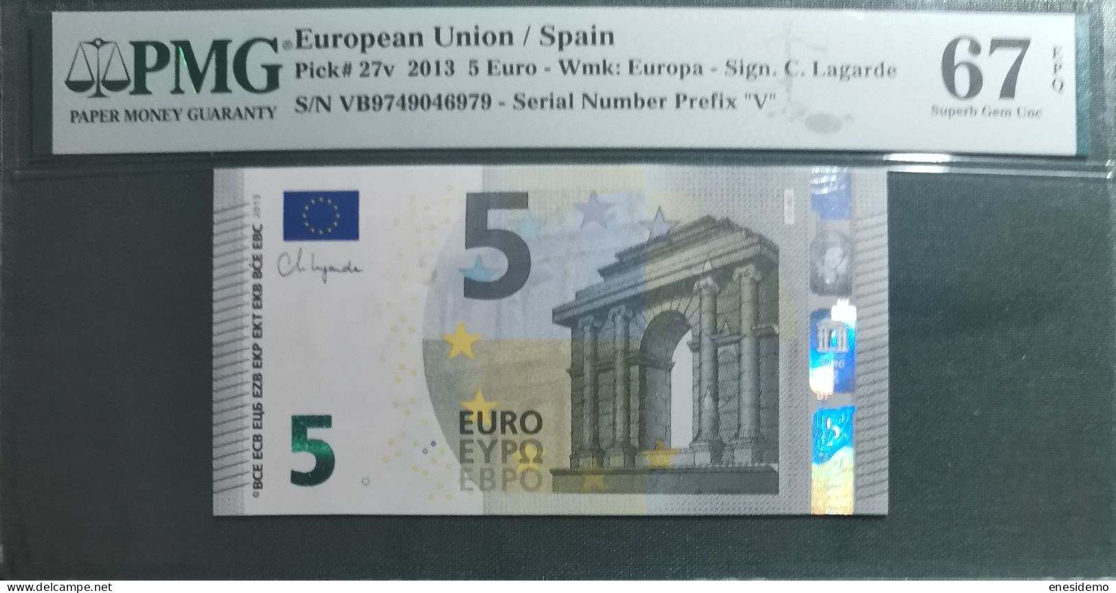 5 EURO SPAIN 2013 LAGARDE V014B3 VB SC FDS UNC. PERFECT PMG 67 EPQ - 5 Euro