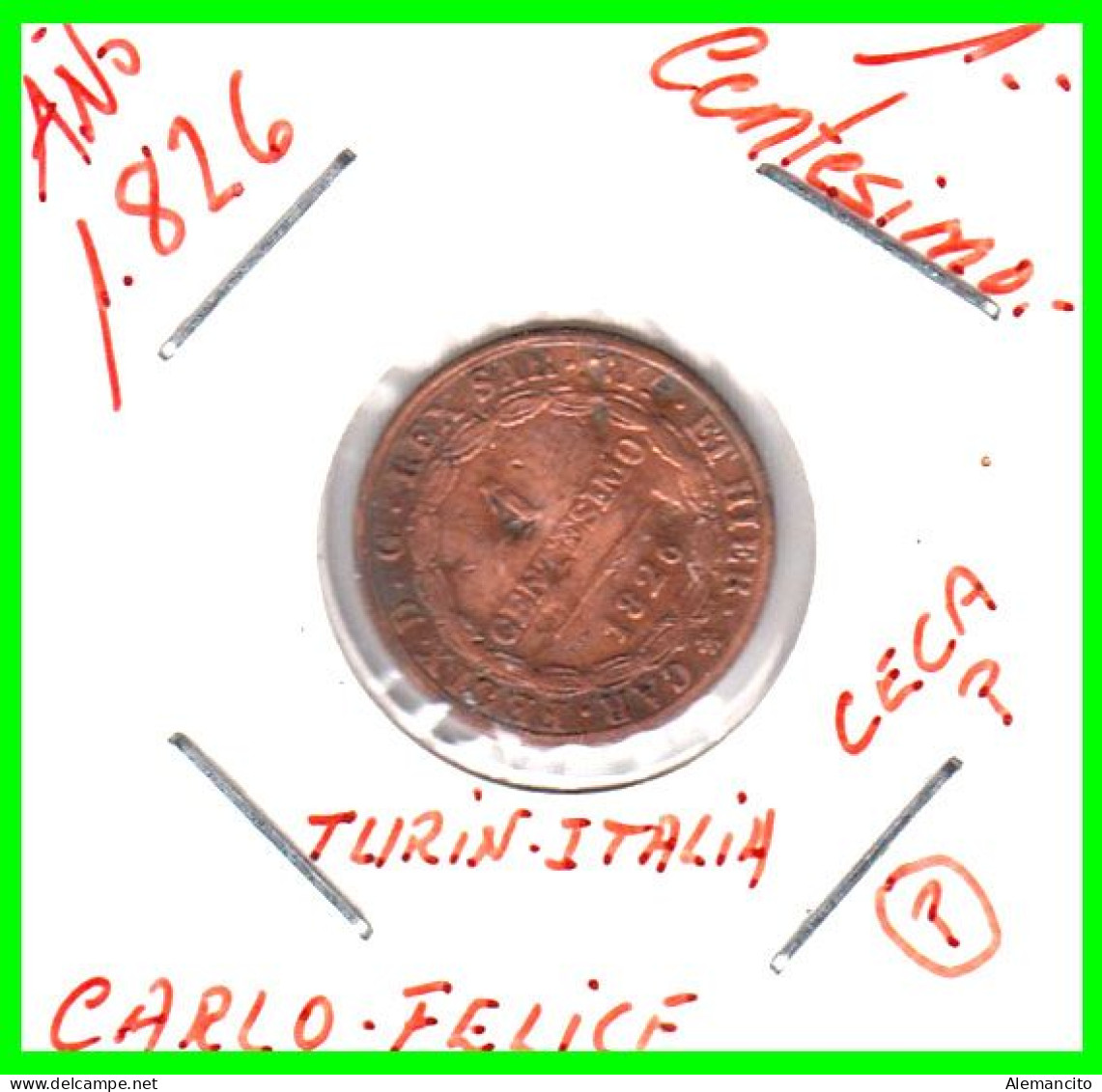 ITALIA  ( TURIN )  MONEDA – 1 CENTESIMO AÑO 1826”””” CARLO FELICE ”””” CECA P. - Sicile