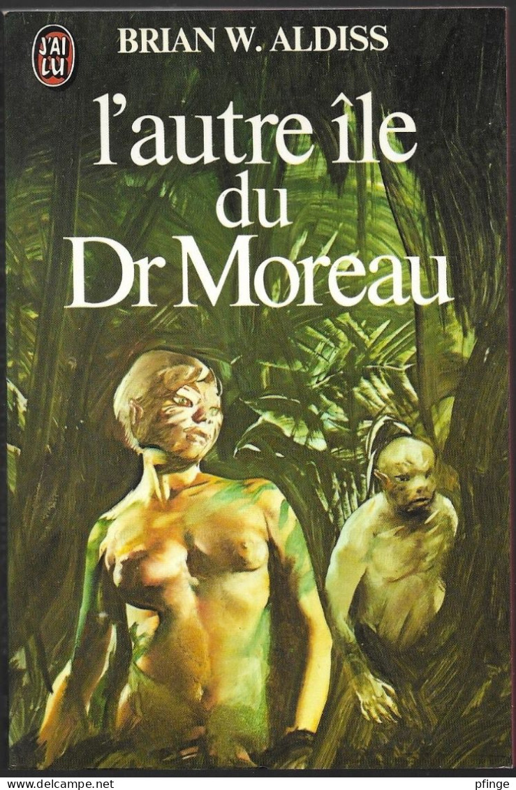 L'autre île Du Dr Moreau	Par Brian W. Aldiss	- J'ai Lu N°1292 - J'ai Lu