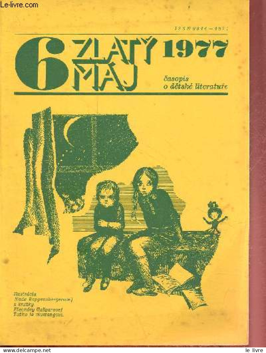 Zlaty Maj 6/77 Casopis O Detske Literature 6/223 Cerven Rocnik XXI. - Collectif - 1977 - Cultura