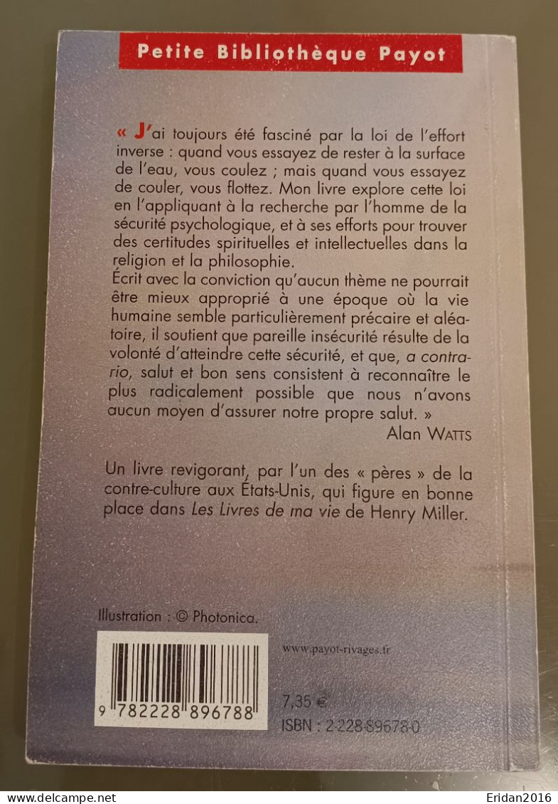 Eloge De L'Insécurité : Alan W. Watts  : Payot : Petite Bibliothèque Payot : FORMAT DE POCHE - Sociologie