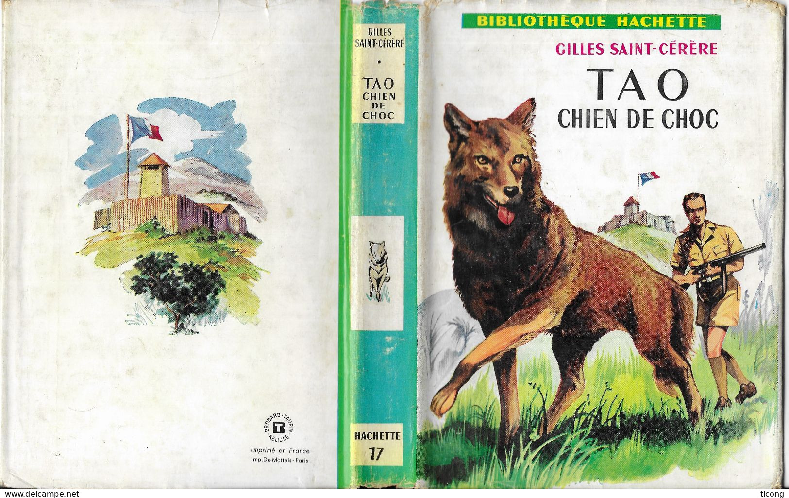 BIBLIOTHEQUE HACHETTE EDITION ORIGINALE 1958 - TAO CHIEN DE CHOC PAR GILLES SAINT CERERE - ILLUSTRATIONS DE HENRI DIMPRE - Hachette