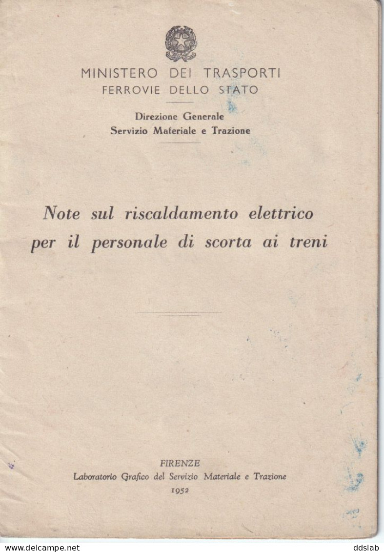 1952 - Ferrovie Dello Stato - Note Sul Riscaldamento Elettrico Per Il Personale Di Scorta Ai Treni + Ordine Servizio - Autres & Non Classés