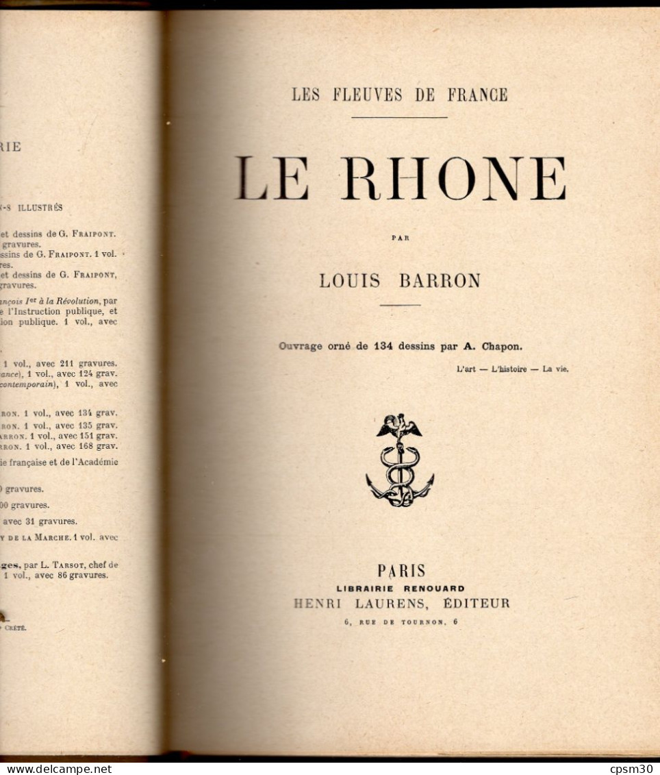 LIVRE - Les Fleuves De France, Le Rhone Par Louis Barron, 134 Dessins Par A. Chapon, Environ 1930 - Rhône-Alpes