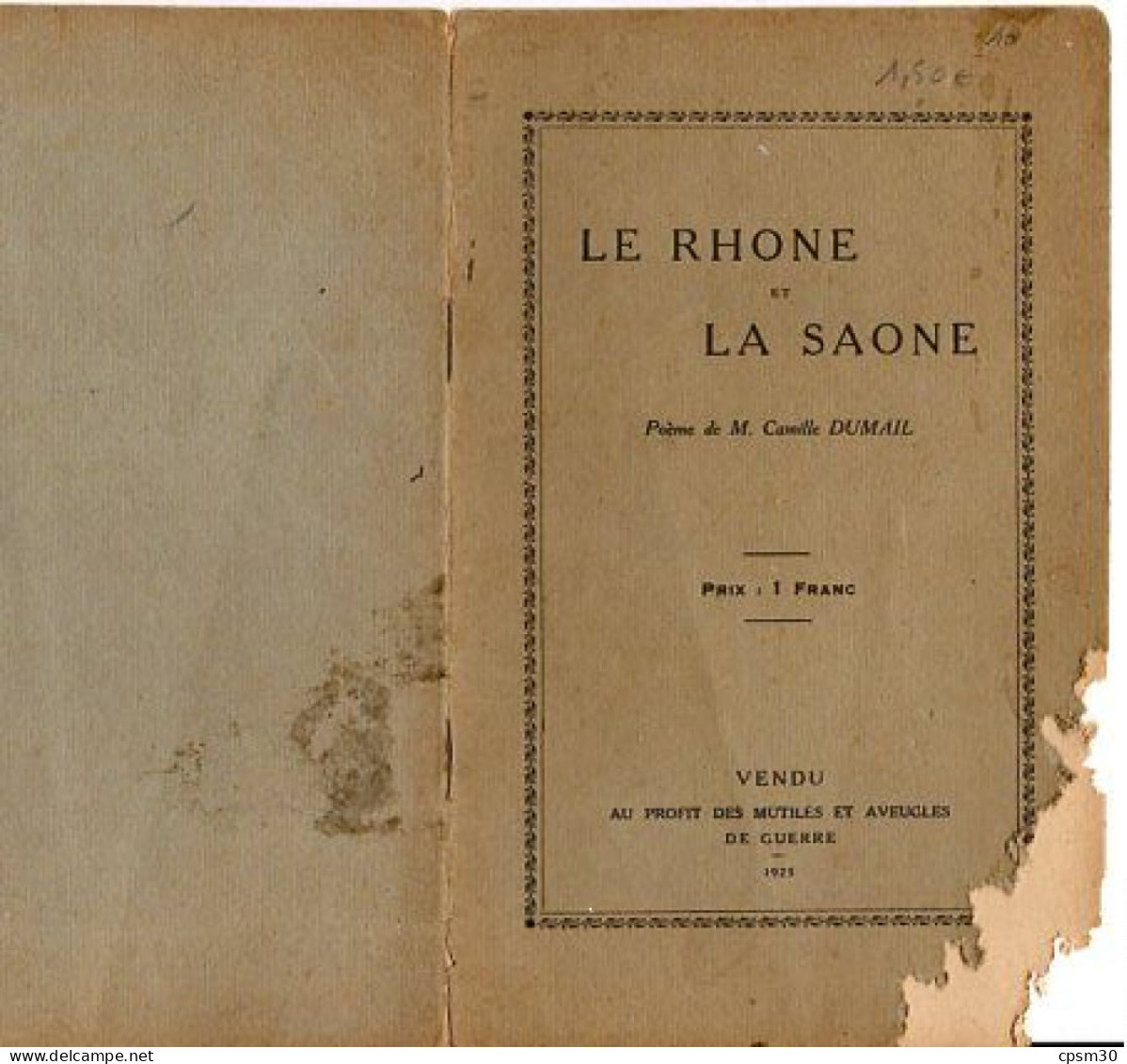 LIVRE - Le RHONE Et La Saone, Poème De Camille Dumail, 1923 - Rhône-Alpes