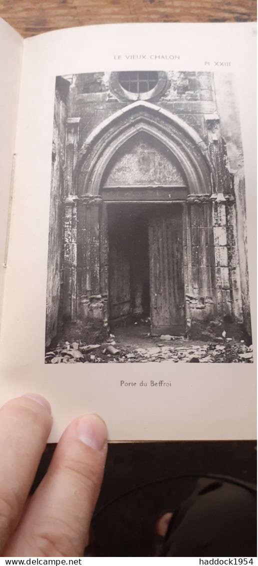 Le Vieux Chalon Et Ses Anciens Objets D'art Claude Sergent 1913 - Bourgogne