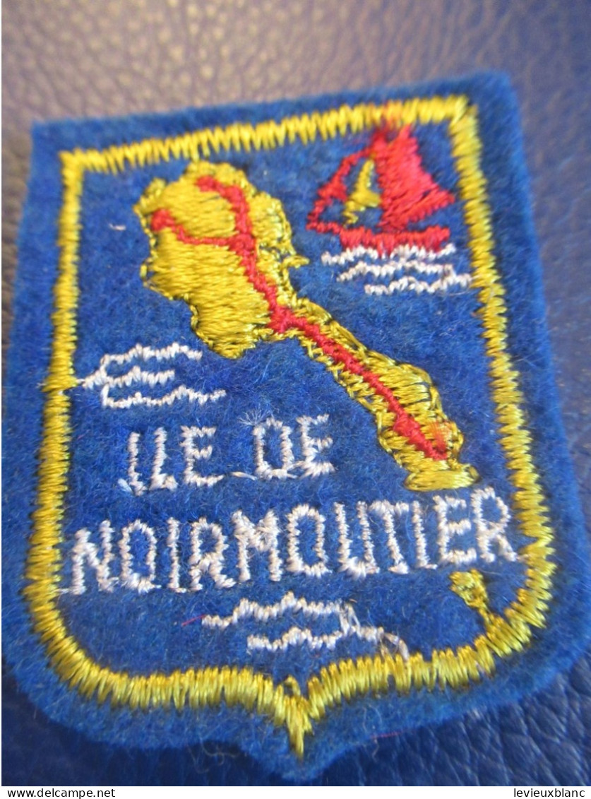 France/Ecusson Tissu D'époque/ Ile De Noirmoutier / Vendée  /Vers 1960-80                 ET472 - Patches