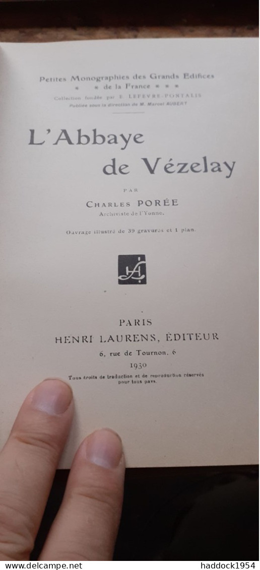 L'abbaye De VEZELAY CHARLES POREE Henri Laurens 1930 - Bourgogne