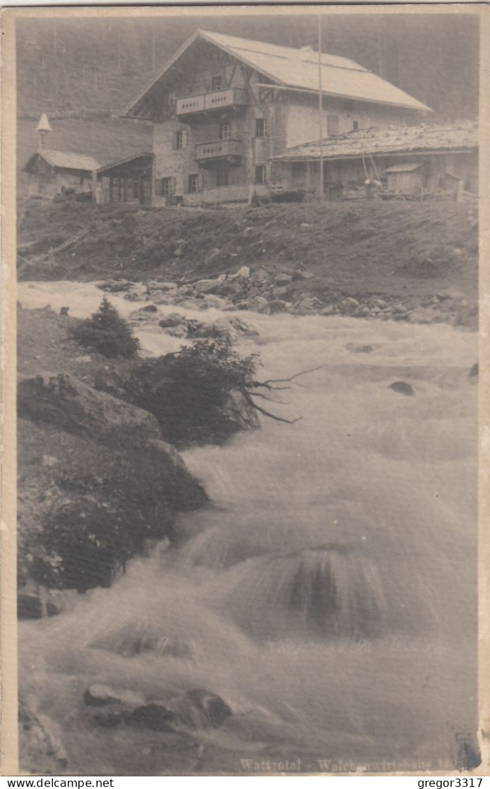 D4872) WATTENS - WATTENTAL - Walchenwirtshaus Am Reißenden Bach - Alte FOTO AK - Wattens