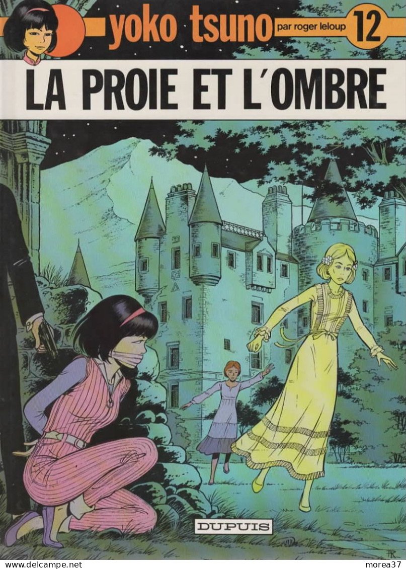 YOKO TSUNO   La Proie Et L'ombre  Tome 12 De ROGER LELOUP  EDITIONS DUPUIS - Yoko Tsuno